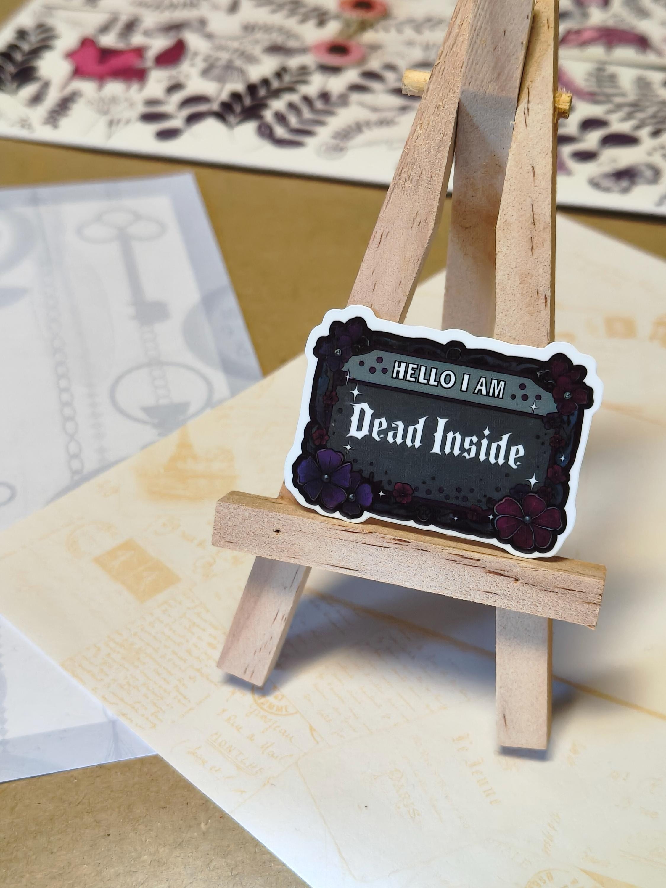 Vinyl Gothic Sticker - Dead Inside - Spooky name badge - Matte Laminated Sticker - Handmade - Water resistant