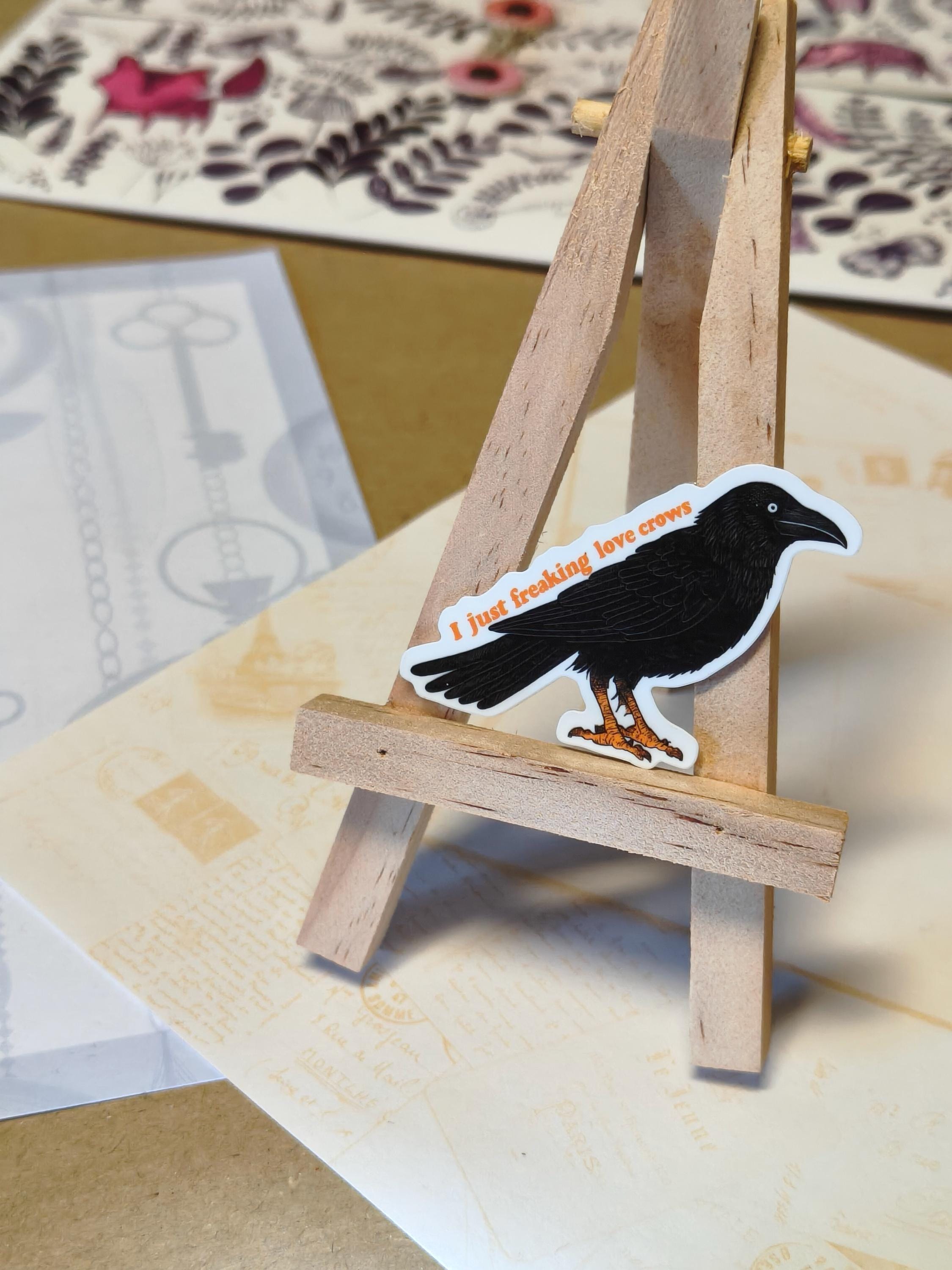 Vinyl Gothic Sticker - I just freaking love crows - Matte Laminated Sticker - Handmade - Water resistant